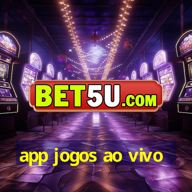 app jogos ao vivo